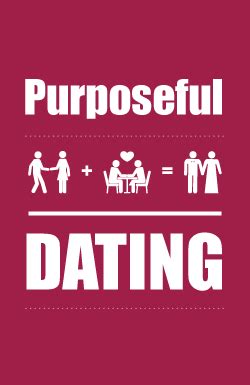 purposeful dating guide